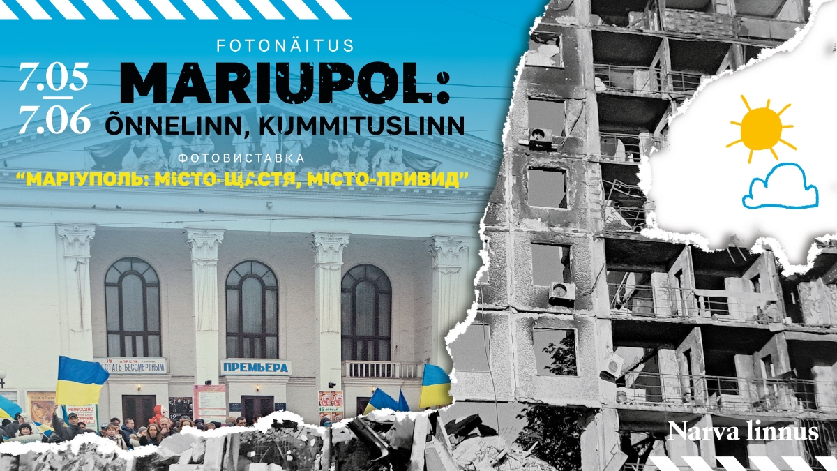 Näituse plakat pealkirjaga "Mariupol – õnnelinn, kummituslinn" ja toimumisaegadega. Pilg koosneb kahest osast: Mariupol enne sõda ja Mariupol pärast sõda, varemetes. 